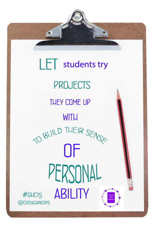 Let students try large-scale projects they come up with to build their sense of personal ability